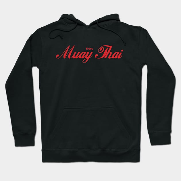 Enjoy Muay Thai Classic Sign Hoodie by KewaleeTee